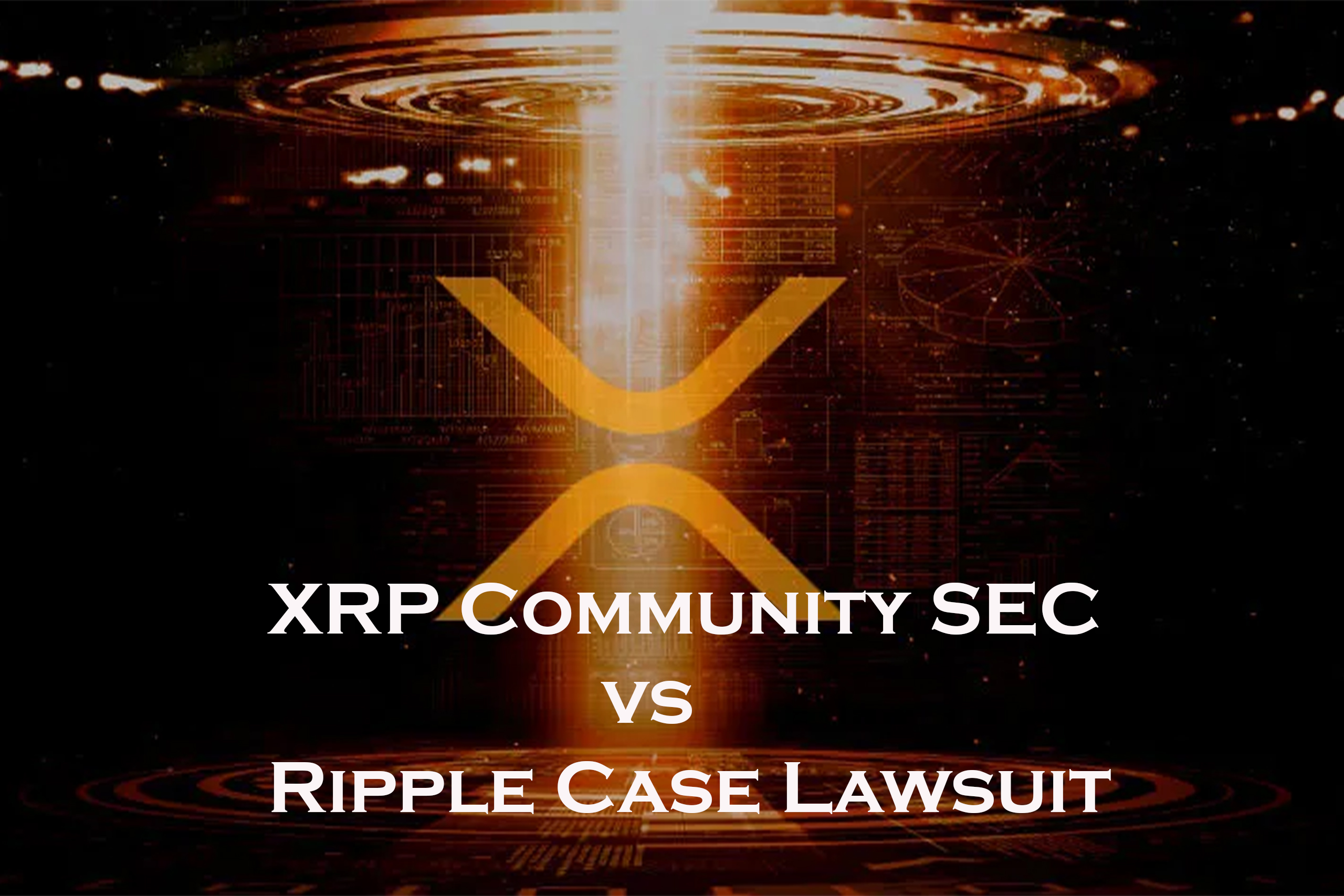 XRP Community SEC vs Ripple Case Lawsuit