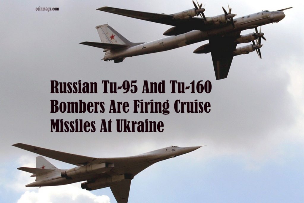 Russian Tu-95 And Tu-160 Bombers Are Firing Cruise Missiles At Ukraine